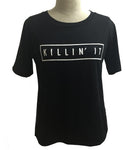 Killin It Cotton Women T-shirt